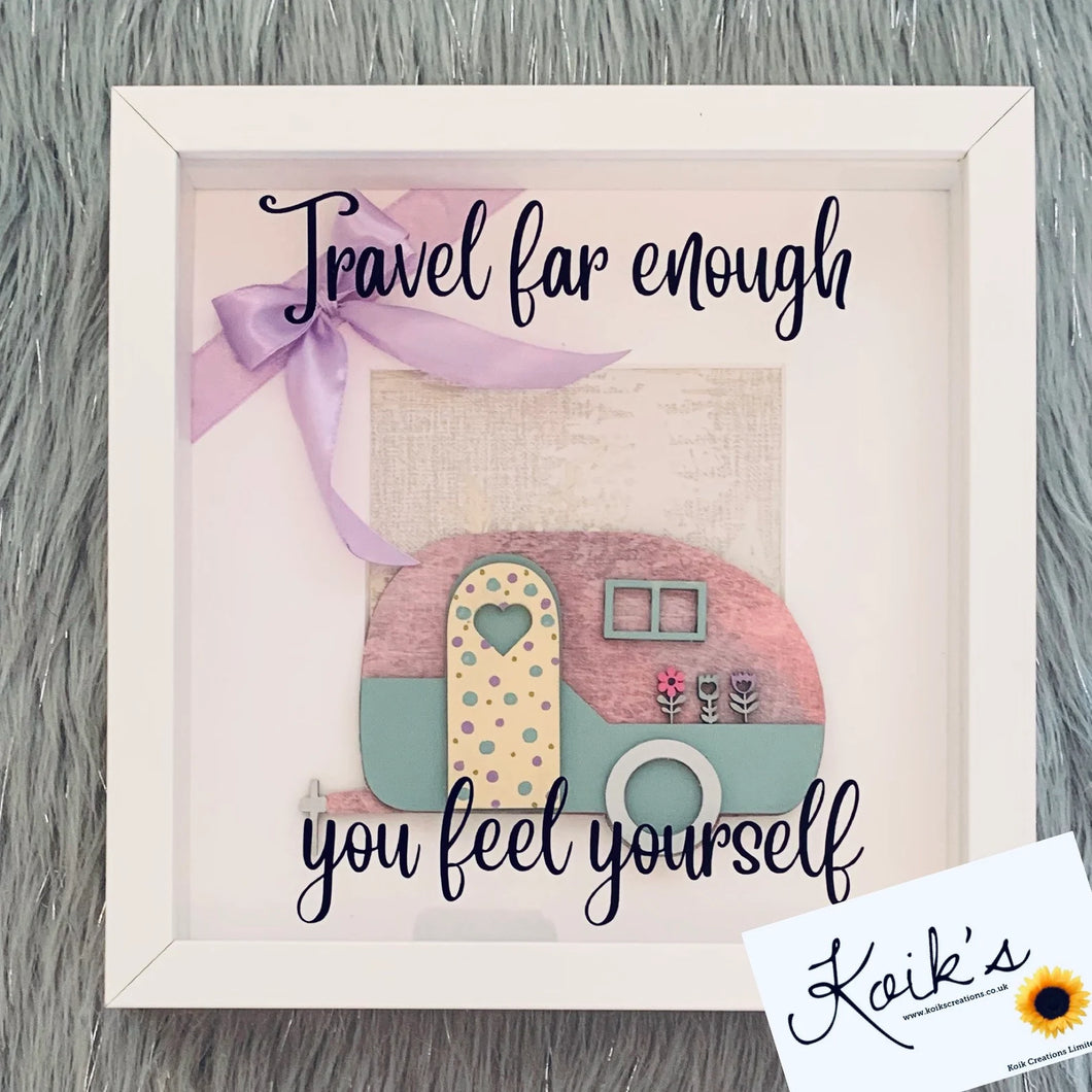 Handmade personalised Frame - Travel far enough