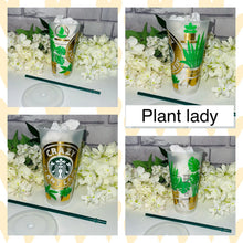 Load image into Gallery viewer, Crazy plant lady Starbucks cold cup
