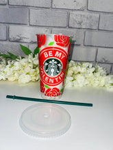 Load image into Gallery viewer, Be my valentine. Valentines Starbucks cold cup
